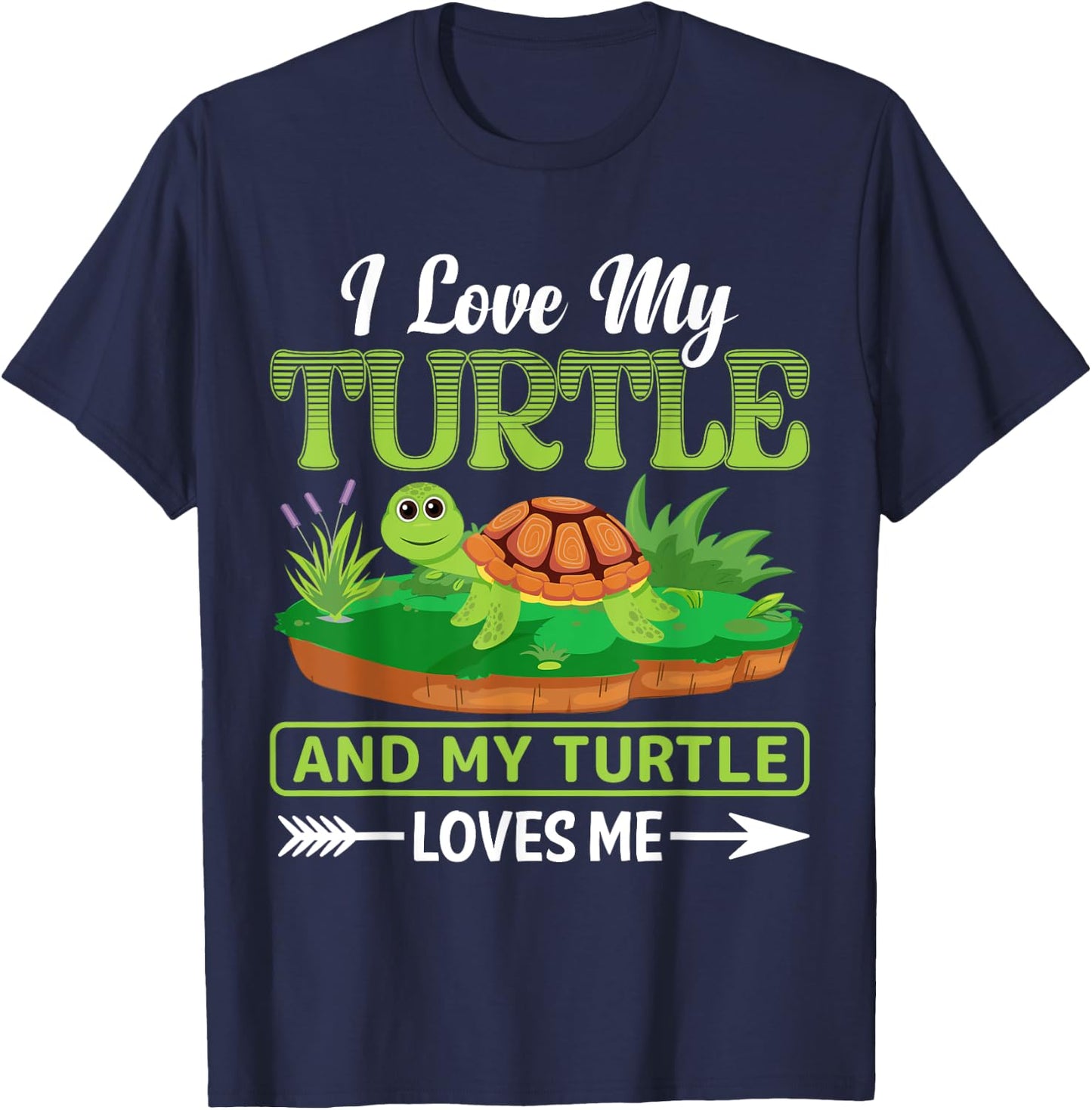 I Love My Turtle And My Turtle Loves Me | Tortoise T-Shirt - T-Shirt | Navy