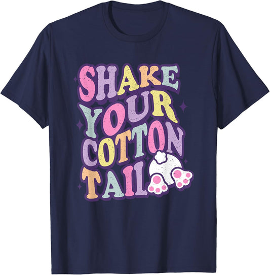 Shake Your Cotton Tail, Funny Easter, Cute Easter T-Shirt - T-Shirt | Navy
