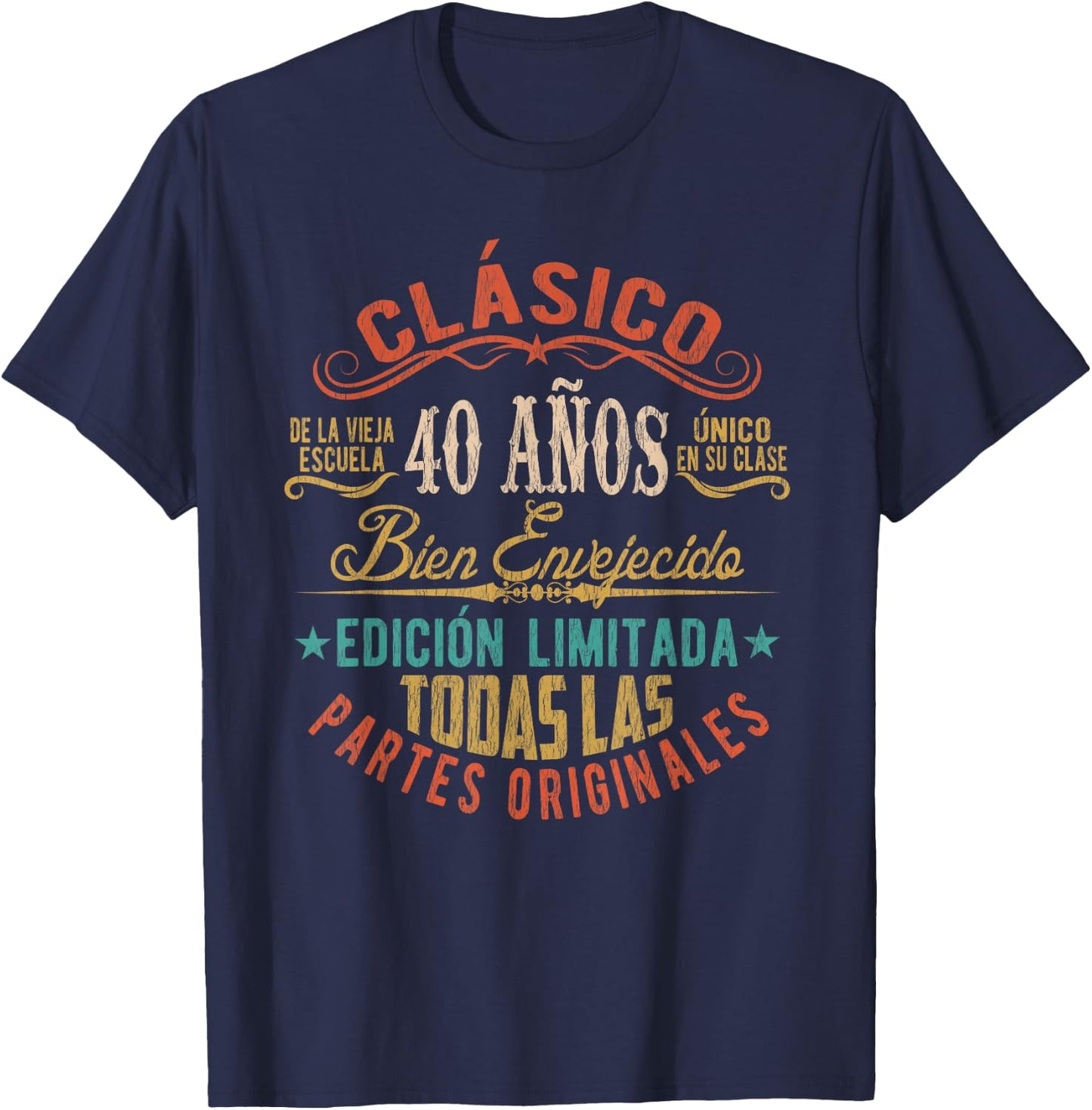 Vintage Style 40th Birthday With Phrase In Spanish T-Shirt - T-Shirt | Navy