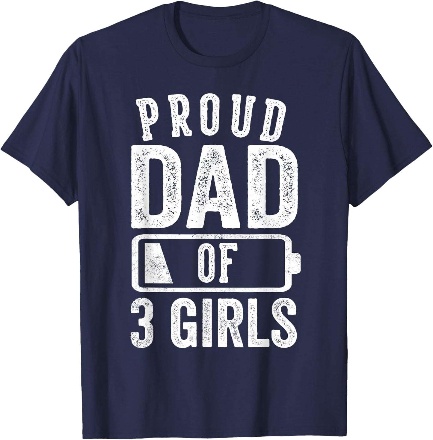 Proud Dad of 3 Girls Gifts Daddy of Three Daughters T-Shirt - T-Shirt | Navy
