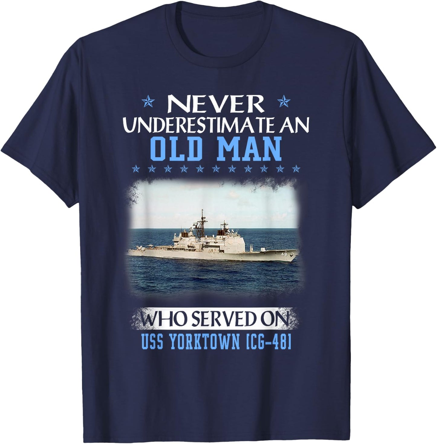 USS Yorktown CG-48 Ticonderoga Class Cruiser Father Day T-Shirt - T-Shirt | Navy