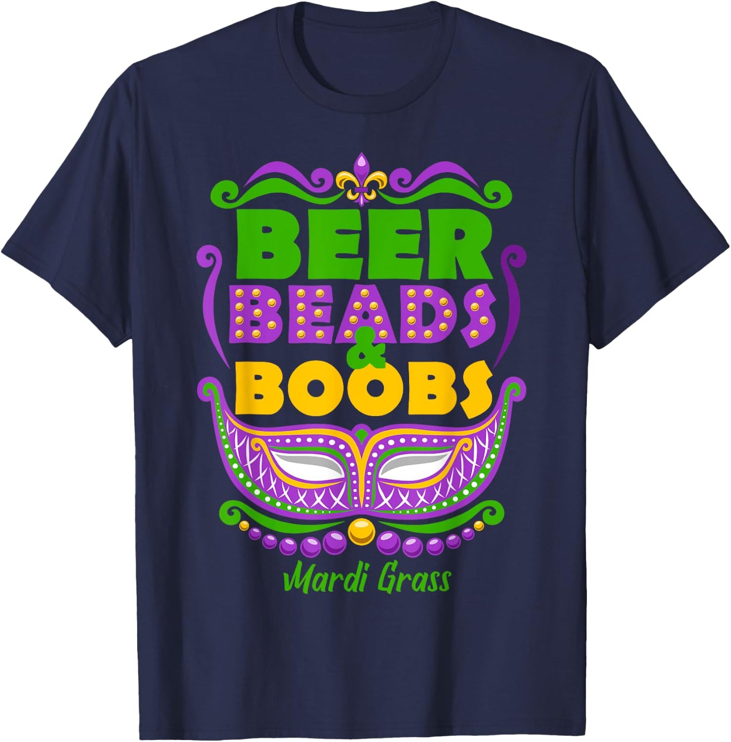 Mardi Gras Beer Beads Boobs Funny New Orleans T-Shirt - T-Shirt | Navy