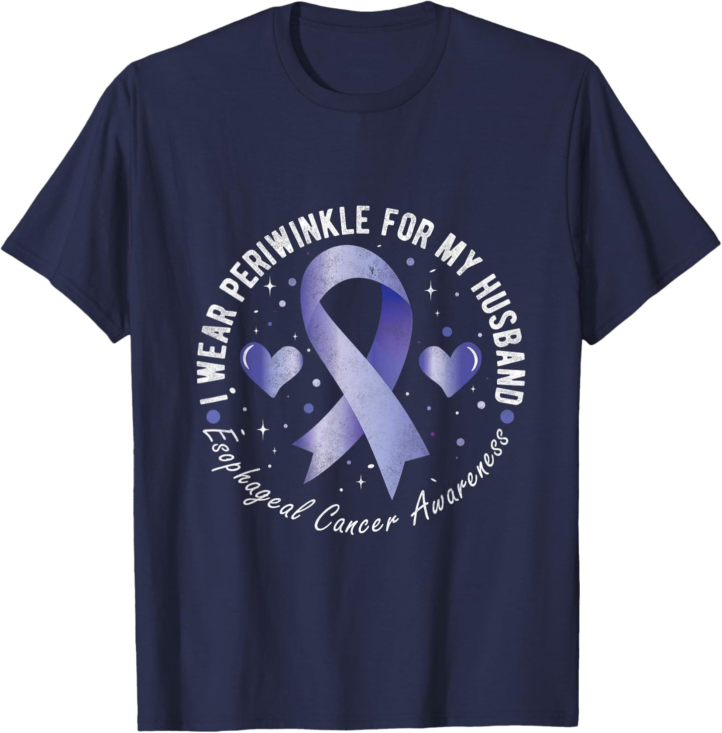 I wear periwinkle for my Husband Esophageal Cancer Awareness T-Shirt - T-Shirt | Navy