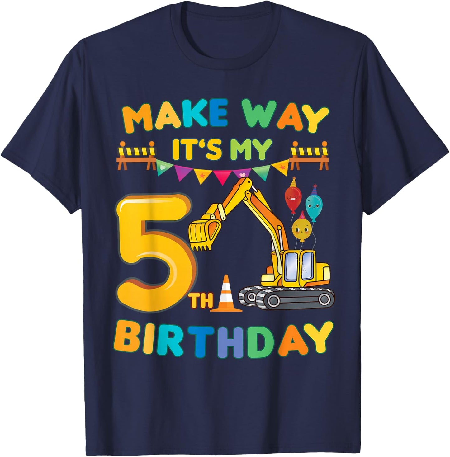 make way it's my 5th birthday construction Excavator party T-Shirt - T-Shirt | Navy