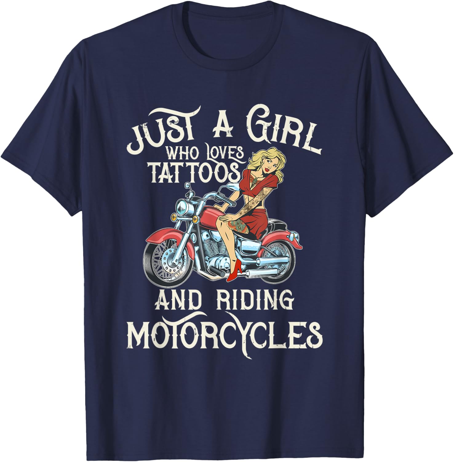 Biker girl Who Loves Tattoos And Motorcycles T-Shirt - T-Shirt | Navy