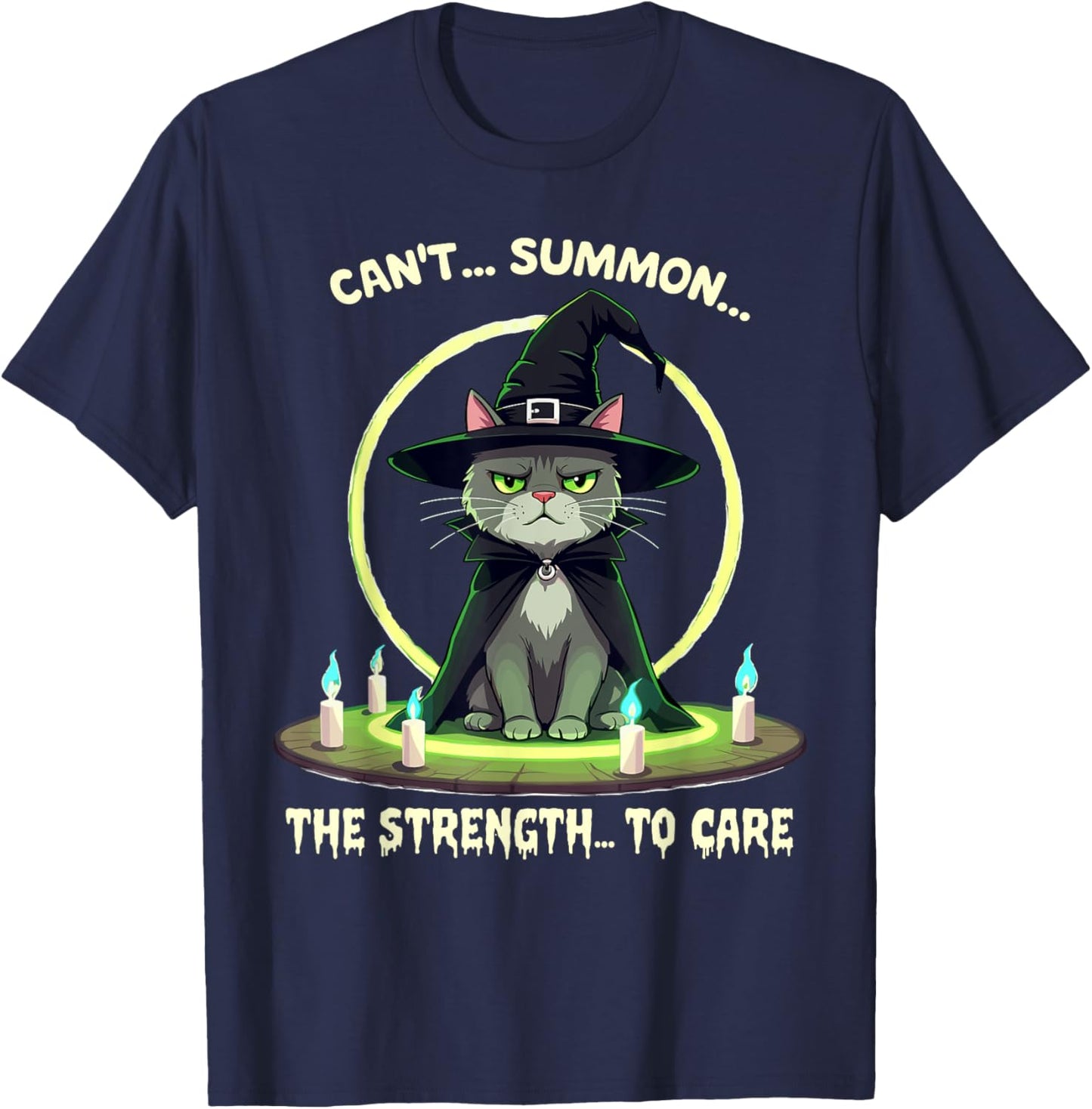 Funny Can't Summon The Strength To Care Witchy Cat Design Men Women Kids T-Shirt - T-Shirt | Navy