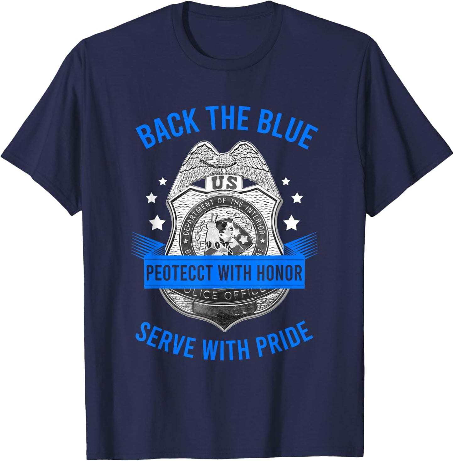 Back The Blue Protect With Honor Serve With Pride Police T-Shirt - T-Shirt | Navy