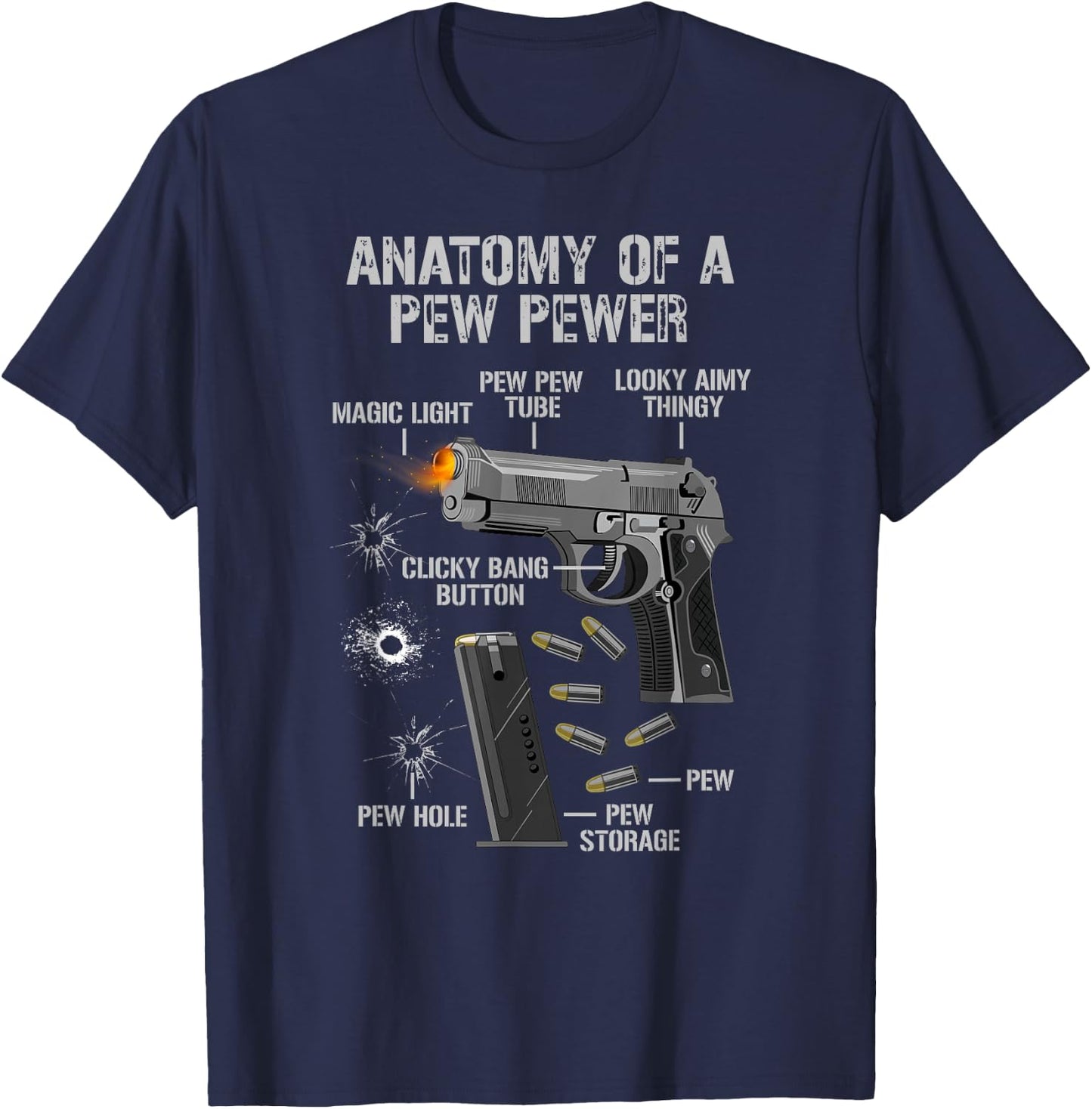 Anatomy Of A Pew Pewer - Funny Gun Second Amendment Saying T-Shirt - T-Shirt | Navy