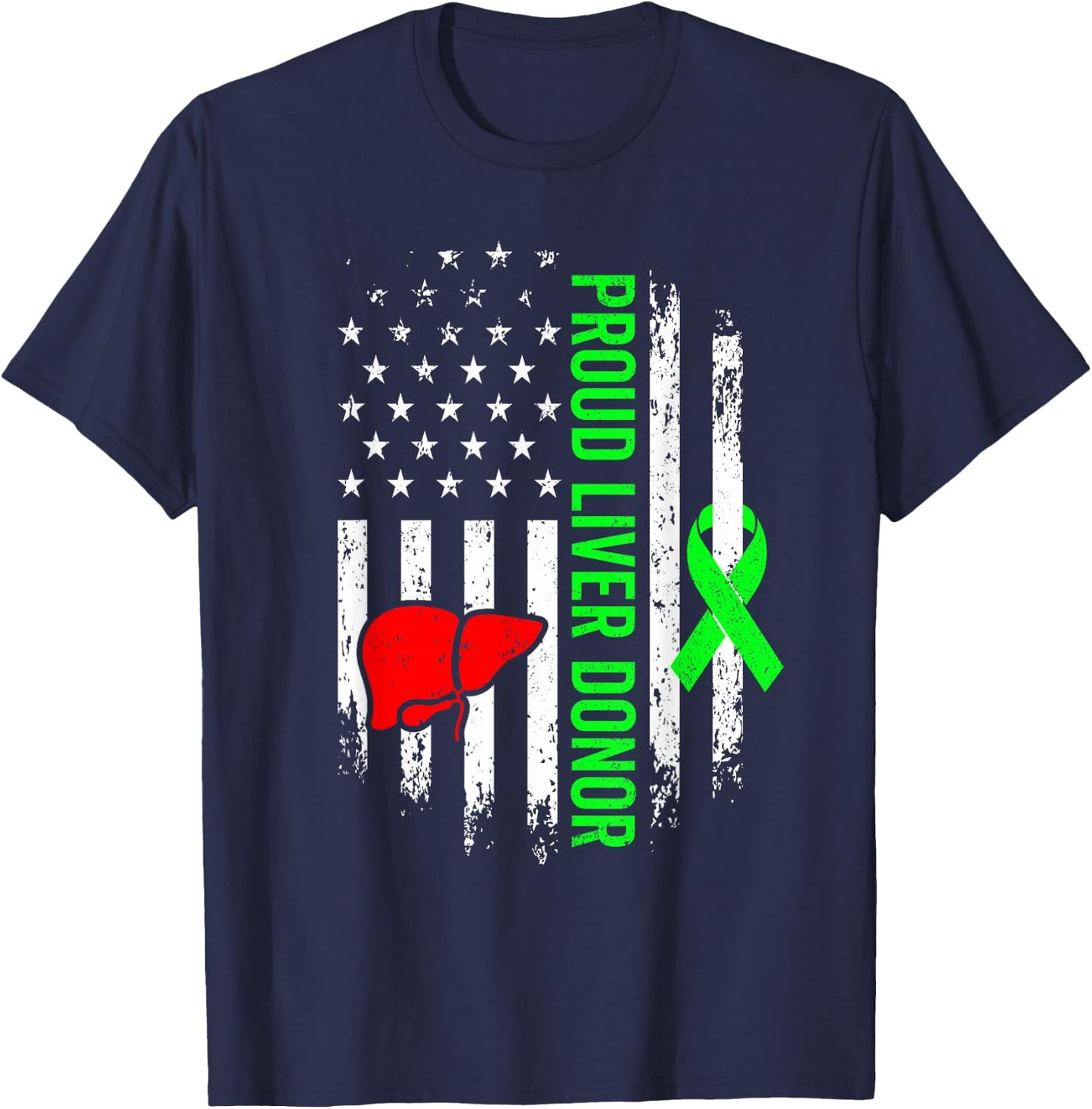 Liver Donor Survivor Warrior Organ Donation American Flag T-Shirt - T-Shirt | Navy