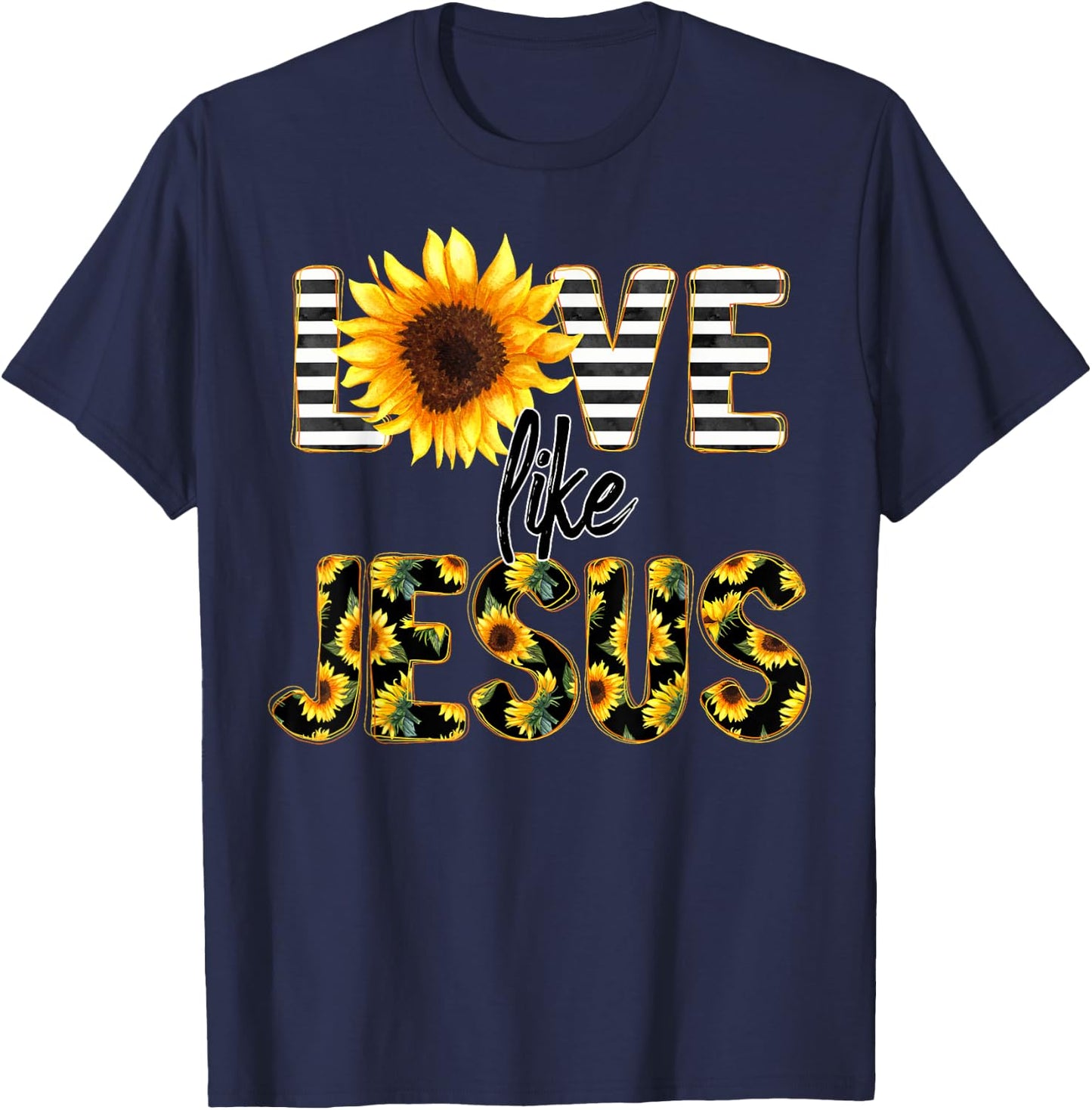 Sunflower Love Like Jesus T-Shirt - T-Shirt | Navy