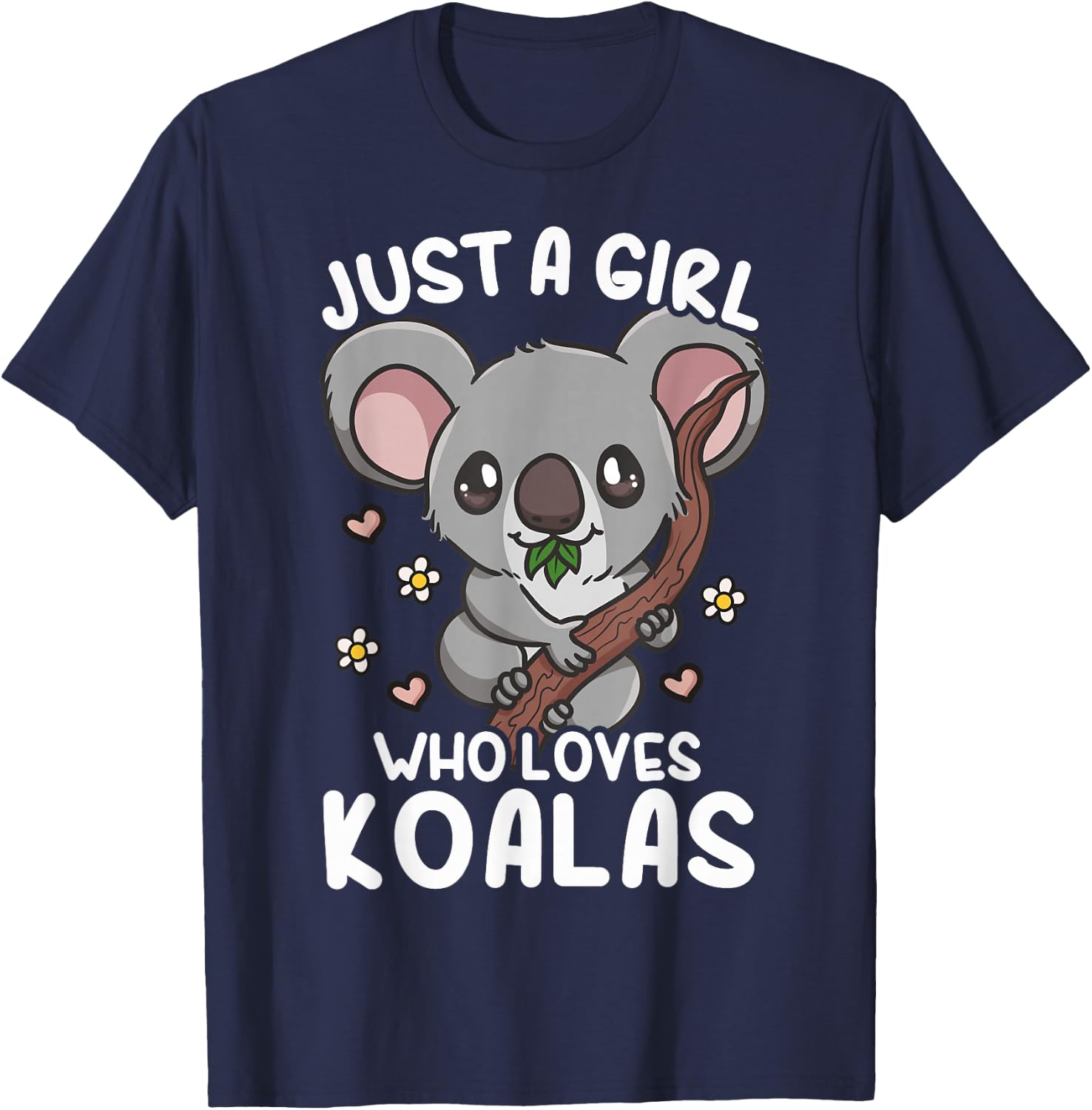 Koala Just a Girl Who Loves Koalas T-Shirt - T-Shirt | Navy