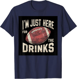 I'm Just Here For The Drinks Funny Fantasy Football Sport T-Shirt - T-Shirt | Navy