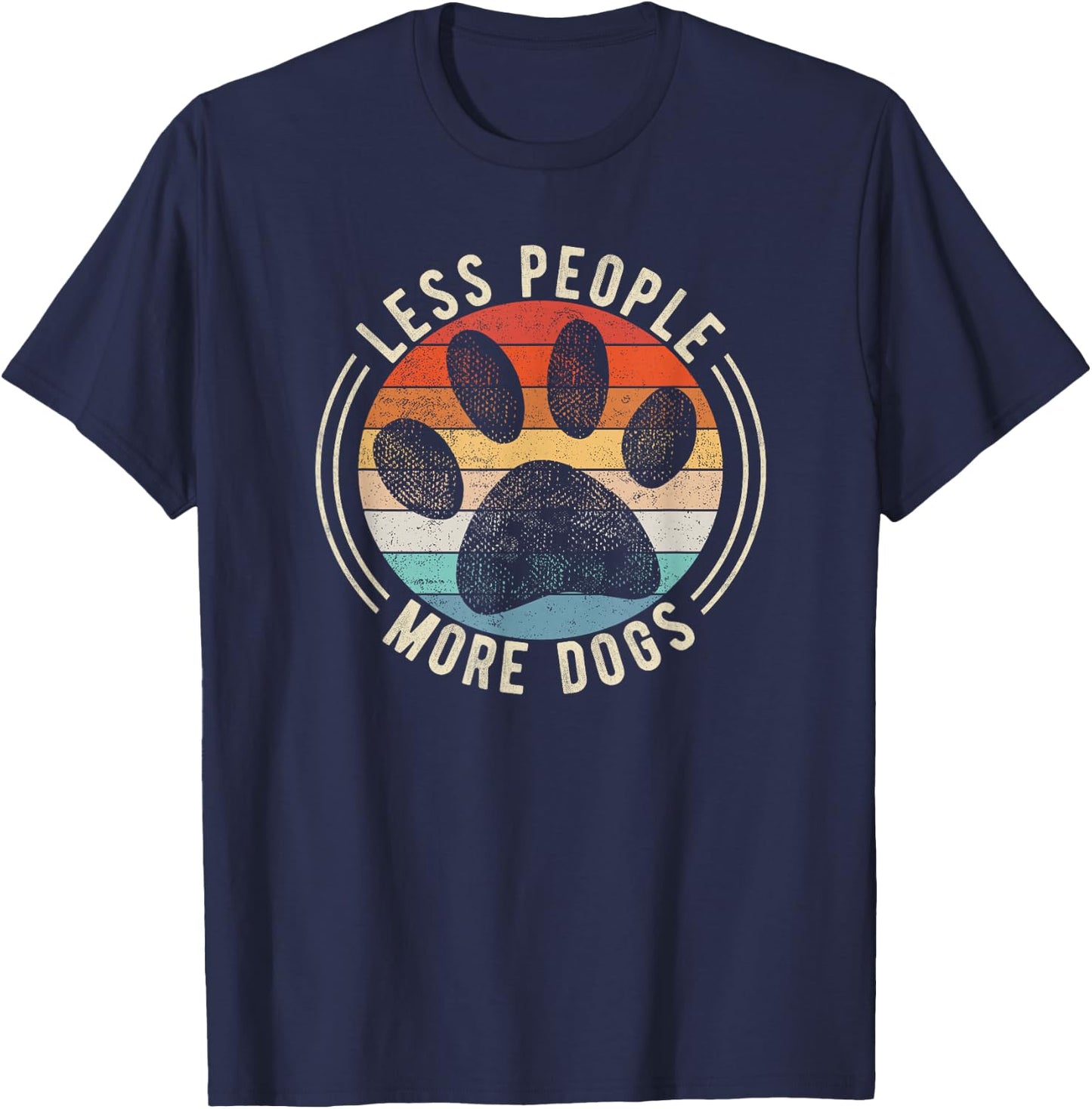 Vintage Retro Funny Sayings Dog Lover Less People More Dogs T-Shirt - T-Shirt | Navy