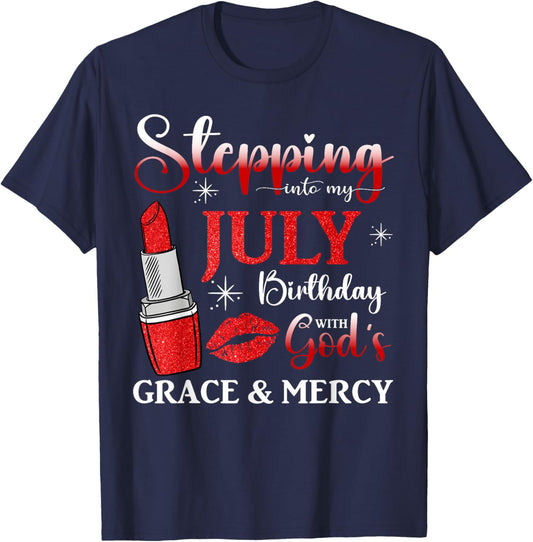 Stepping into My July Birthday With God's Grace And Mercy T-Shirt - T-Shirt | Navy