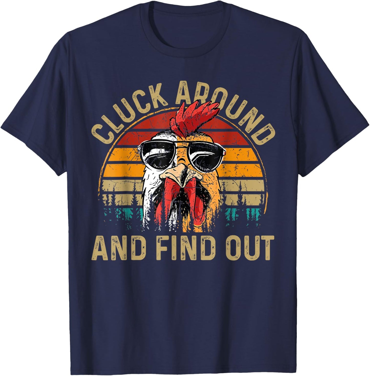 Cluck Around & Find Out Chicken Tender Funny Chicken Vintage T-Shirt - T-Shirt | Navy