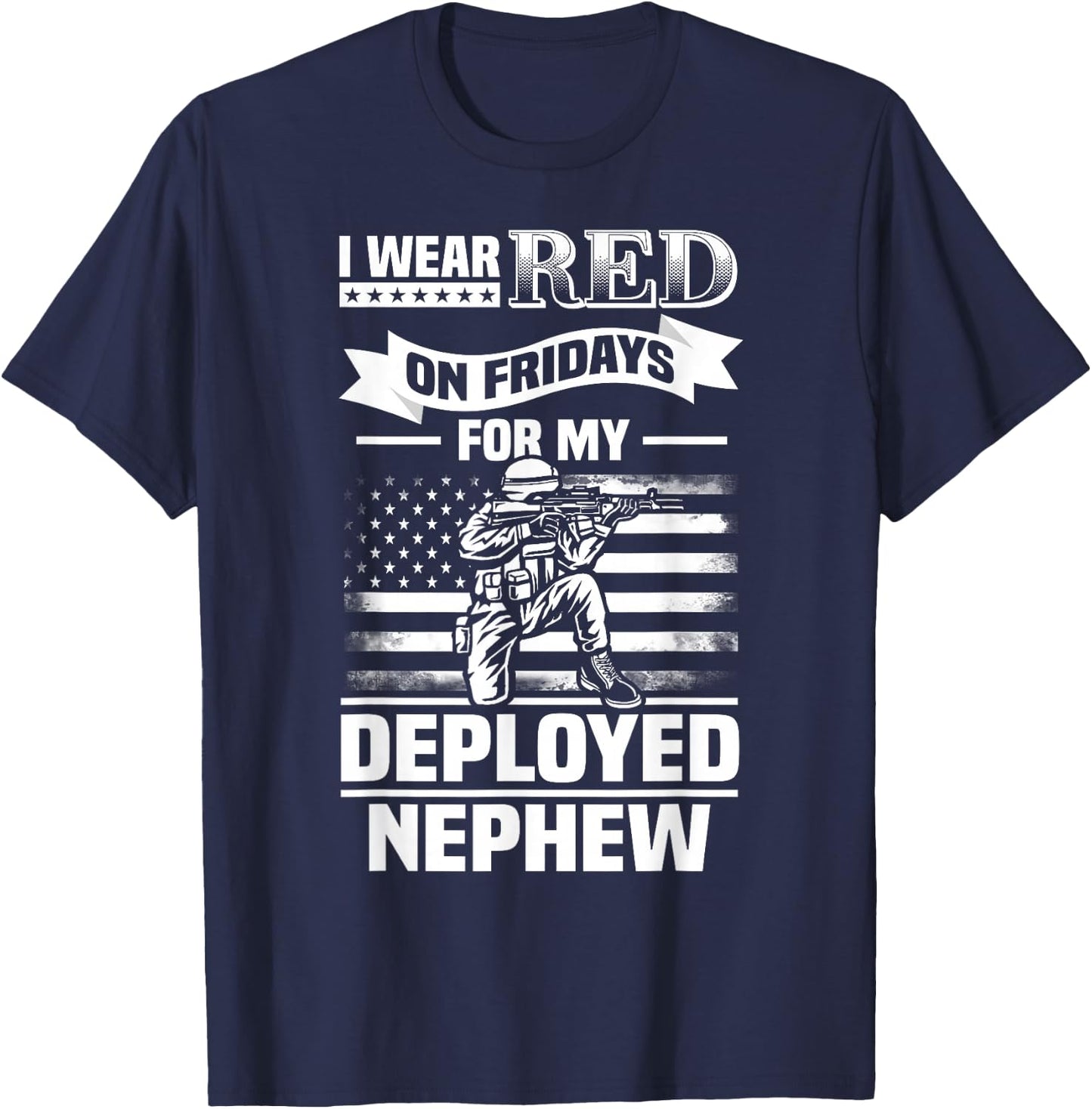 Red Friday For My Nephew Military Troops Deployed Wear T-Shirt - T-Shirt | Navy