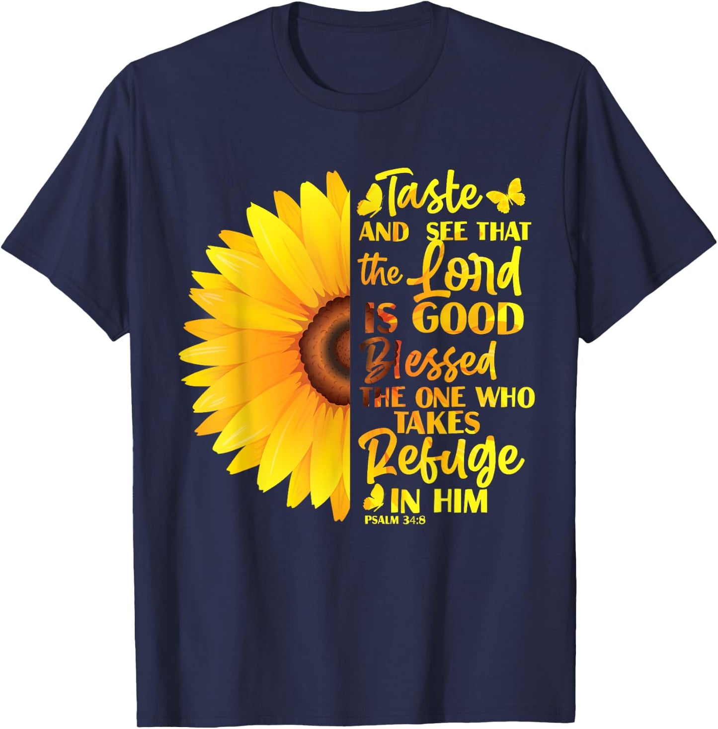 Christian Bible Verse Psalm 34 8 Sunflower Flower T-Shirt - T-Shirt | Navy