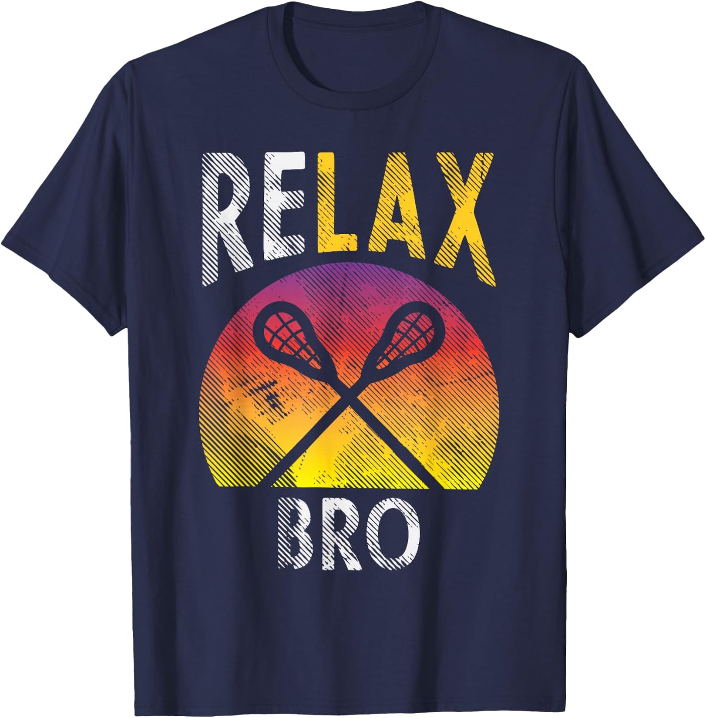 Relax Bro Funny Lacrosse Sayings Lax Player Coach Team Gift T-Shirt - T-Shirt | Navy