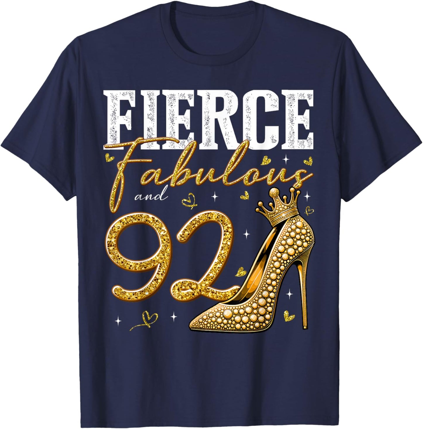 92nd Birthday Fierce Fabulous and 92 Year Old Gifts Heels T-Shirt - T-Shirt | Navy