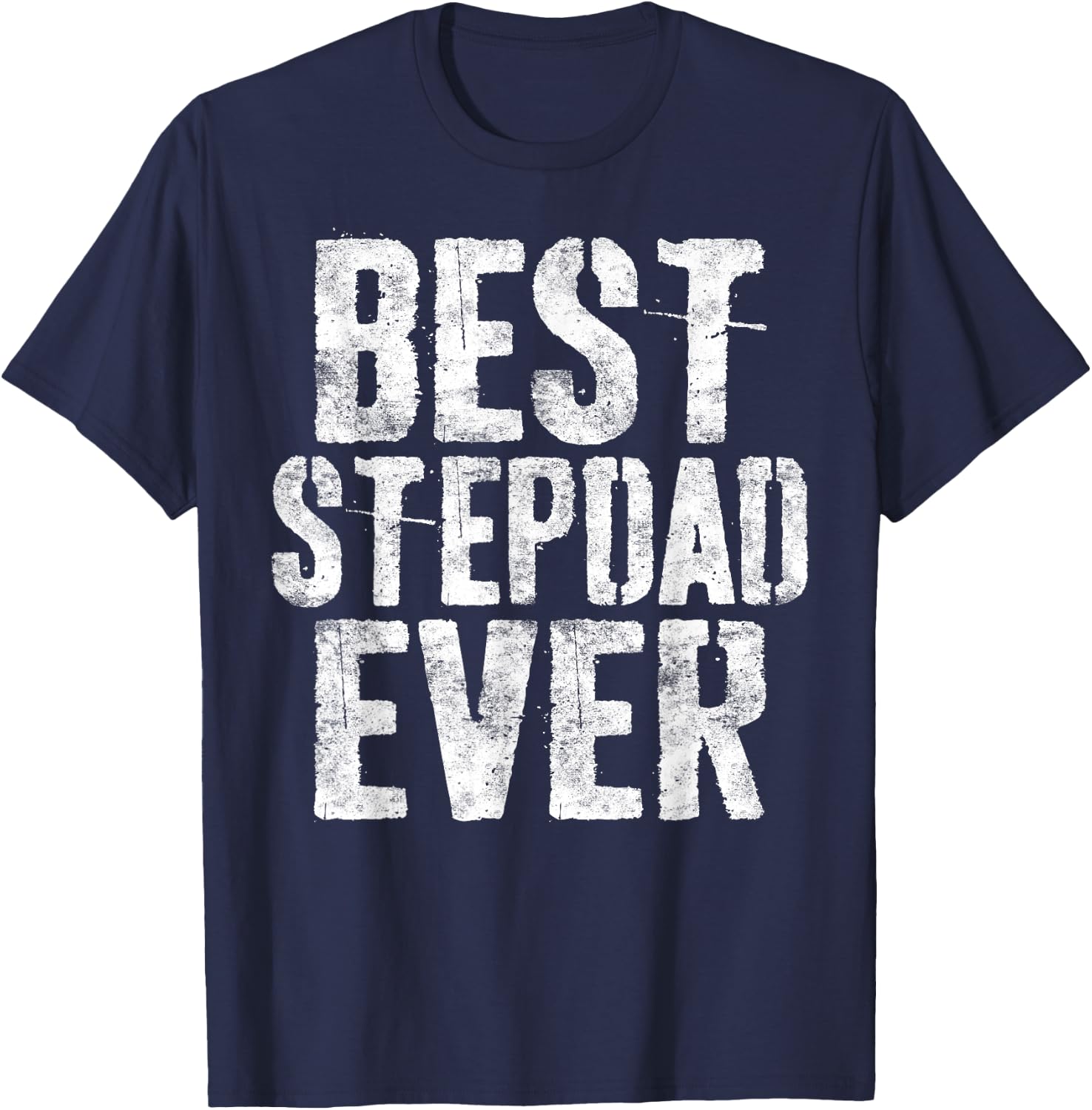 Best Stepdad Ever Shirt Men Bonus Dad Fathers Day T-Shirt - T-Shirt | Navy