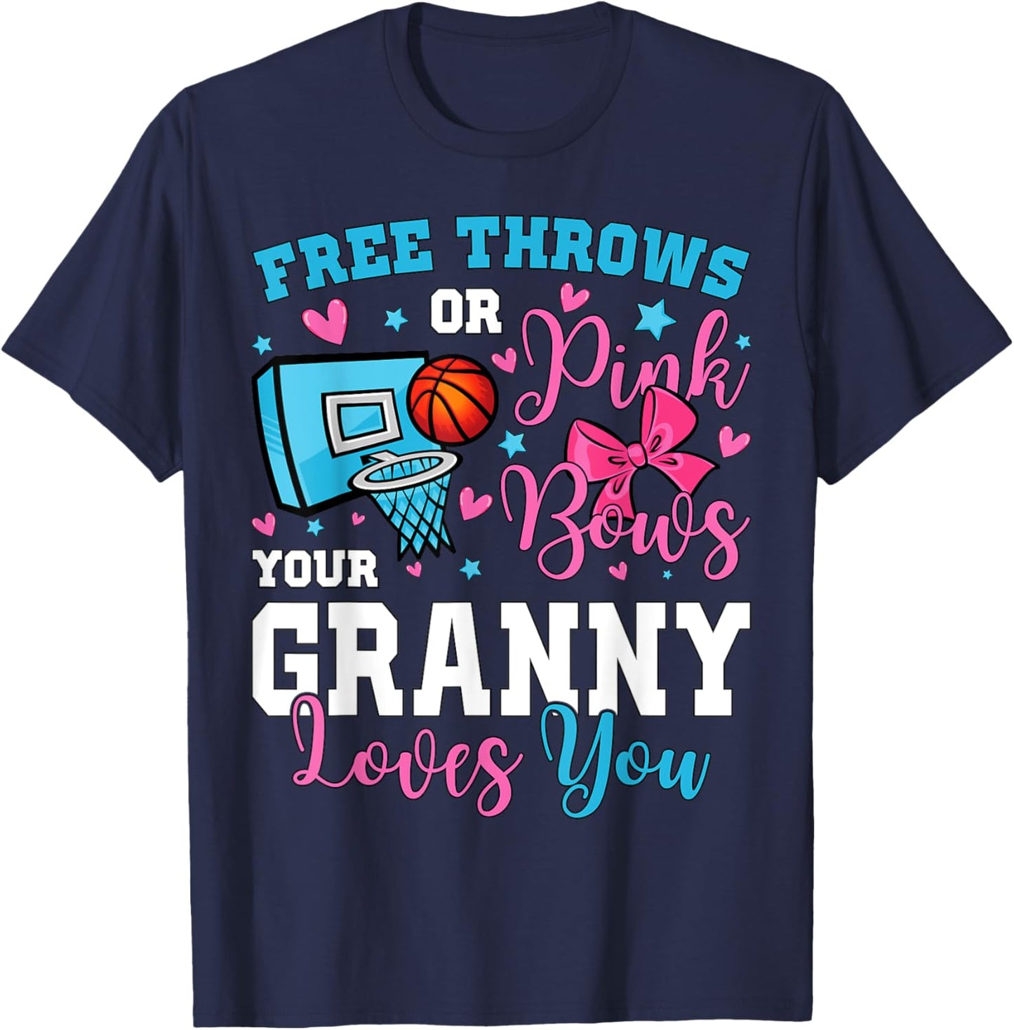 Free Throws or Pink Bows Granny Loves You Gender Reveal T-Shirt - T-Shirt | Navy