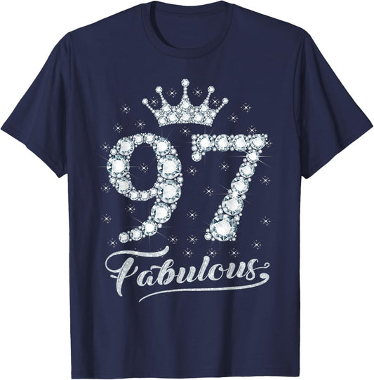 97 Fabulous 97 Years Old Happy 97th Birthday Girl Women T-Shirt - T-Shirt | Navy