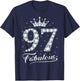 97 Fabulous 97 Years Old Happy 97th Birthday Girl Women T-Shirt - T-Shirt | Navy