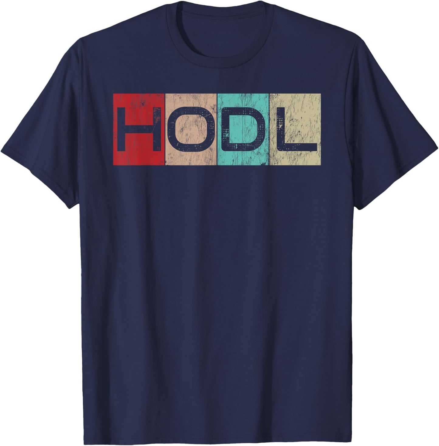 HODL Crypto | Just HODL it T-Shirt - T-Shirt | Navy