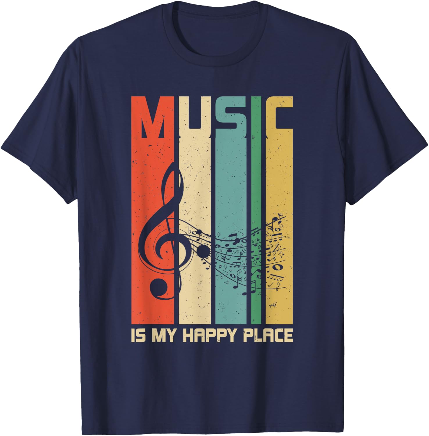 Music is My Happy Place Gift Musician Lover Artist Singer T-Shirt - T-Shirt | Navy