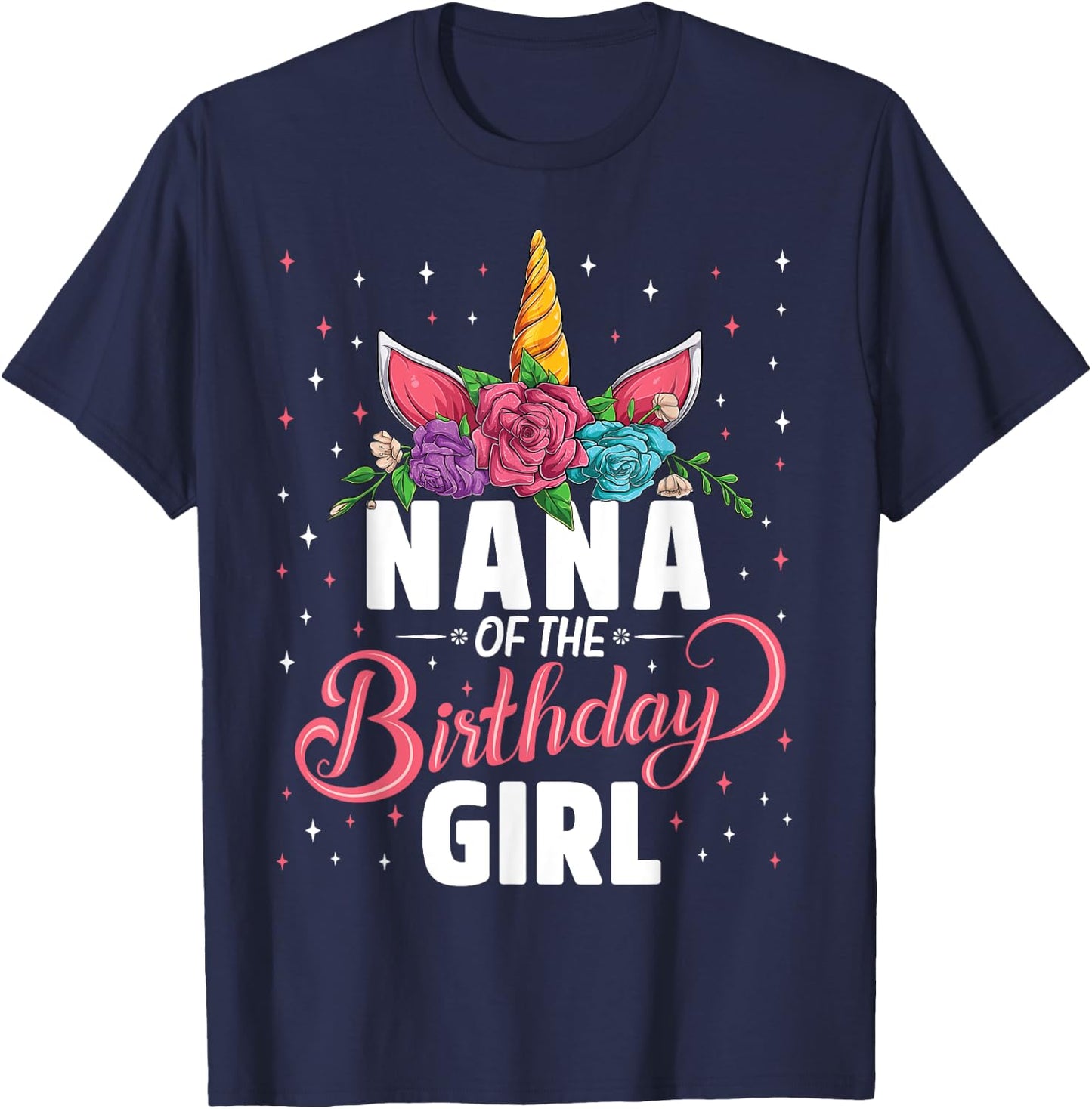 Nana Of The Birthday Girl Unicorn Girls Family Matching T-Shirt - T-Shirt | Navy