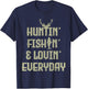 Hunting Fishing Loving Everyday Funny Hunter Fisherman Gift T-Shirt - T-Shirt | Navy