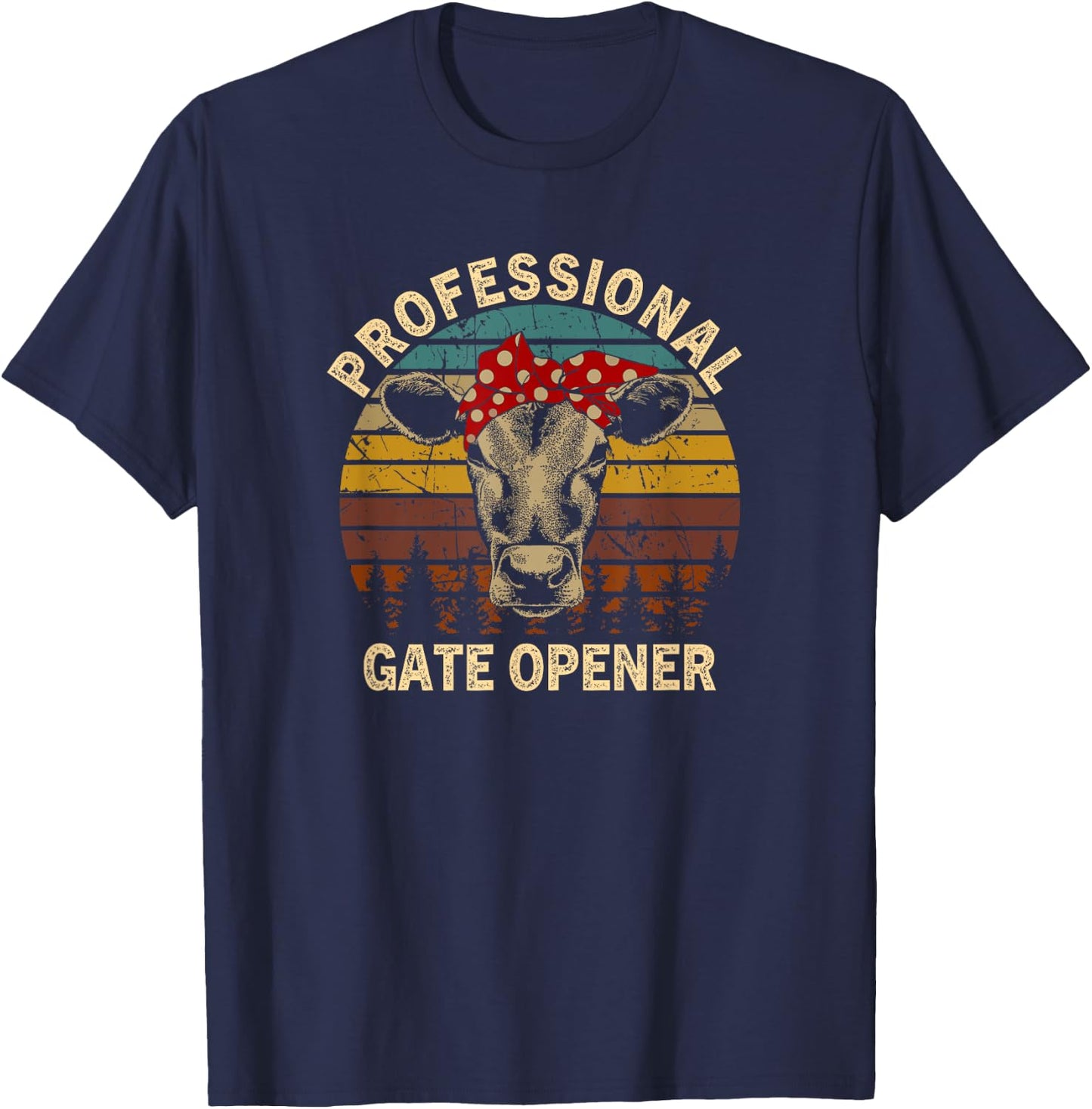 Vintage Retro Professional Gate Opener Cow Lover Heifer T-Shirt - T-Shirt | Navy