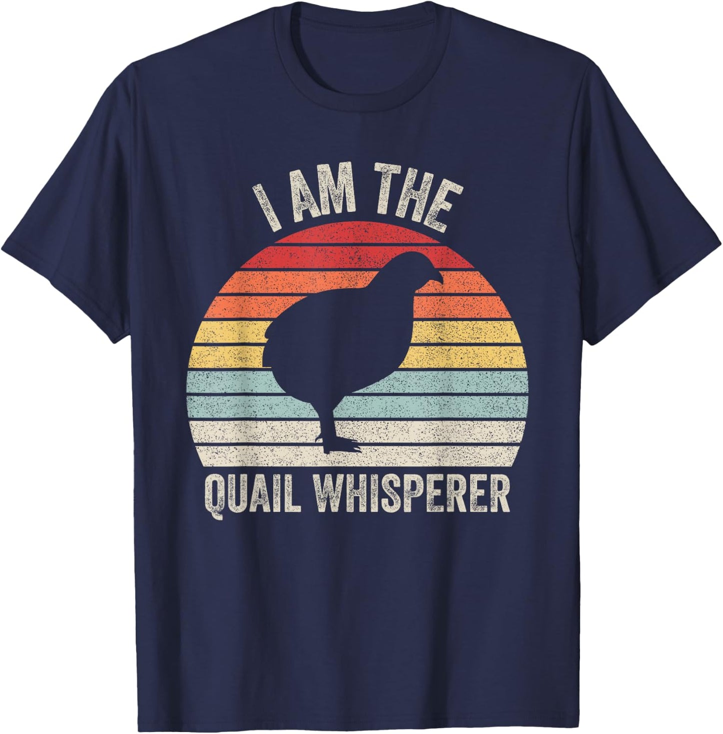 Catch Some Rays Vintage Retro I Am The Quail Whisperer Black Women's Medium Adult Classic Fit Polyester Short Sleeve T-Shirt - T-Shirt | Navy
