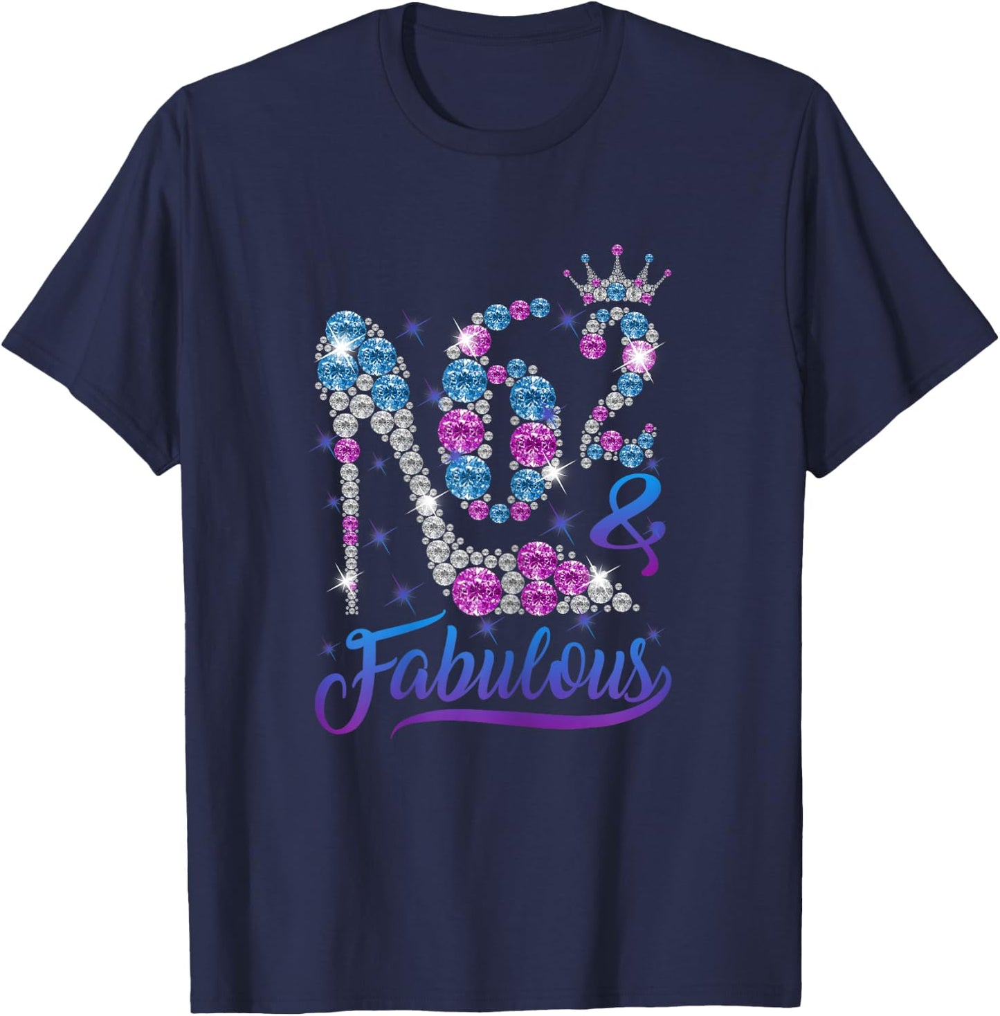 62 and Fabulous Stepping into my 62nd Birthday Gift Women's T-Shirt - T-Shirt | Navy