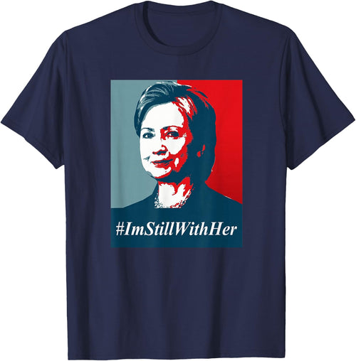 #ImStillWithHer , I'm Still With Her Hillary Clinton Support