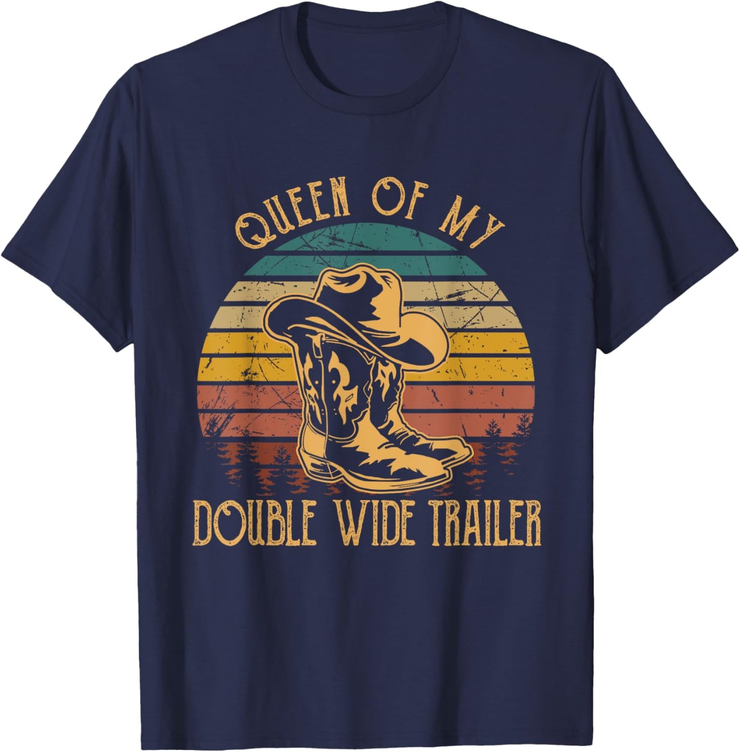 Queen Of My Double Wide Trailer Western Riding Horses T-Shirt - T-Shirt | Navy