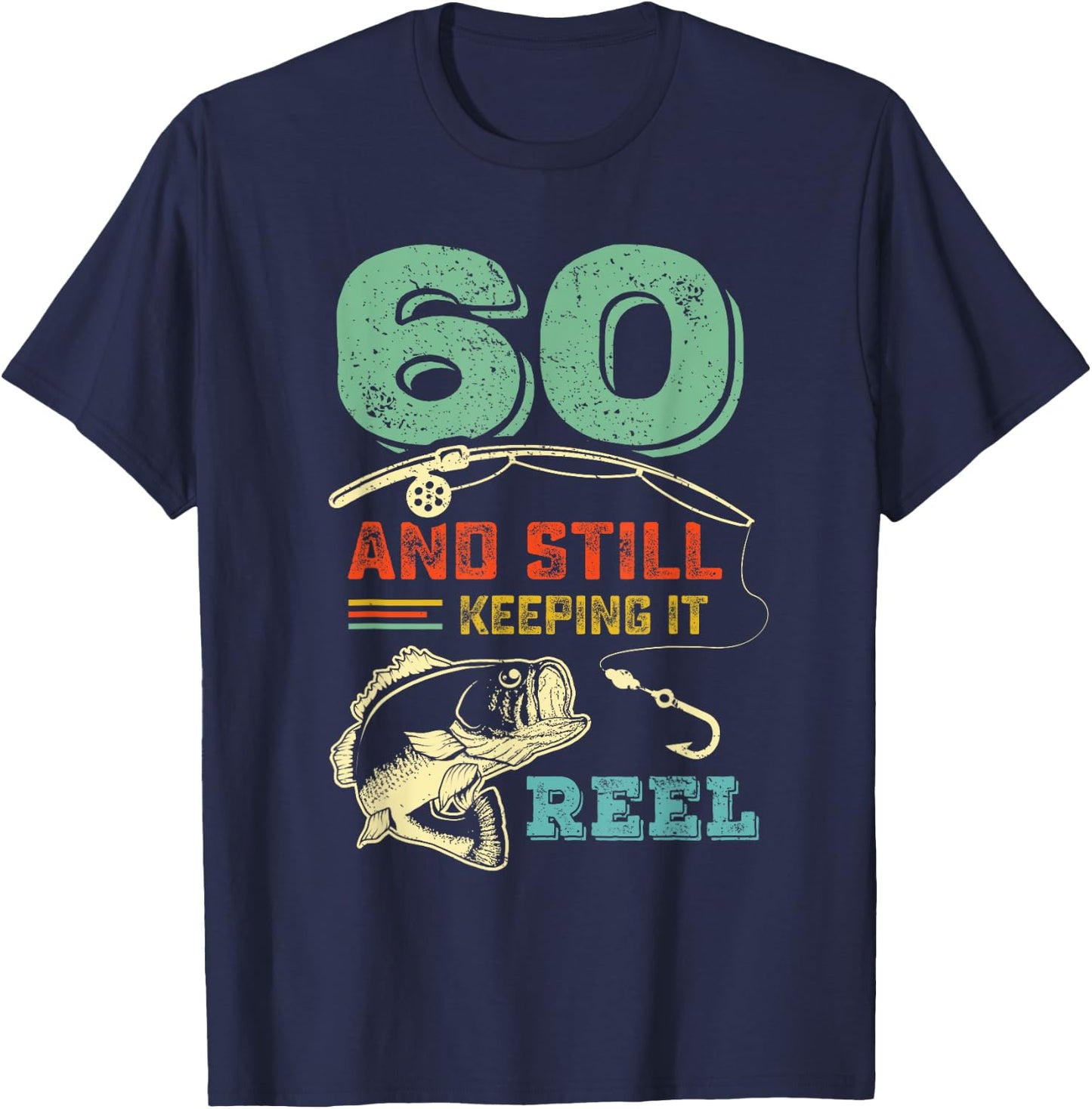 60th Bday Cool Fishing Gift - Sixtieth Birthday Fisherman T-Shirt - T-Shirt | Navy