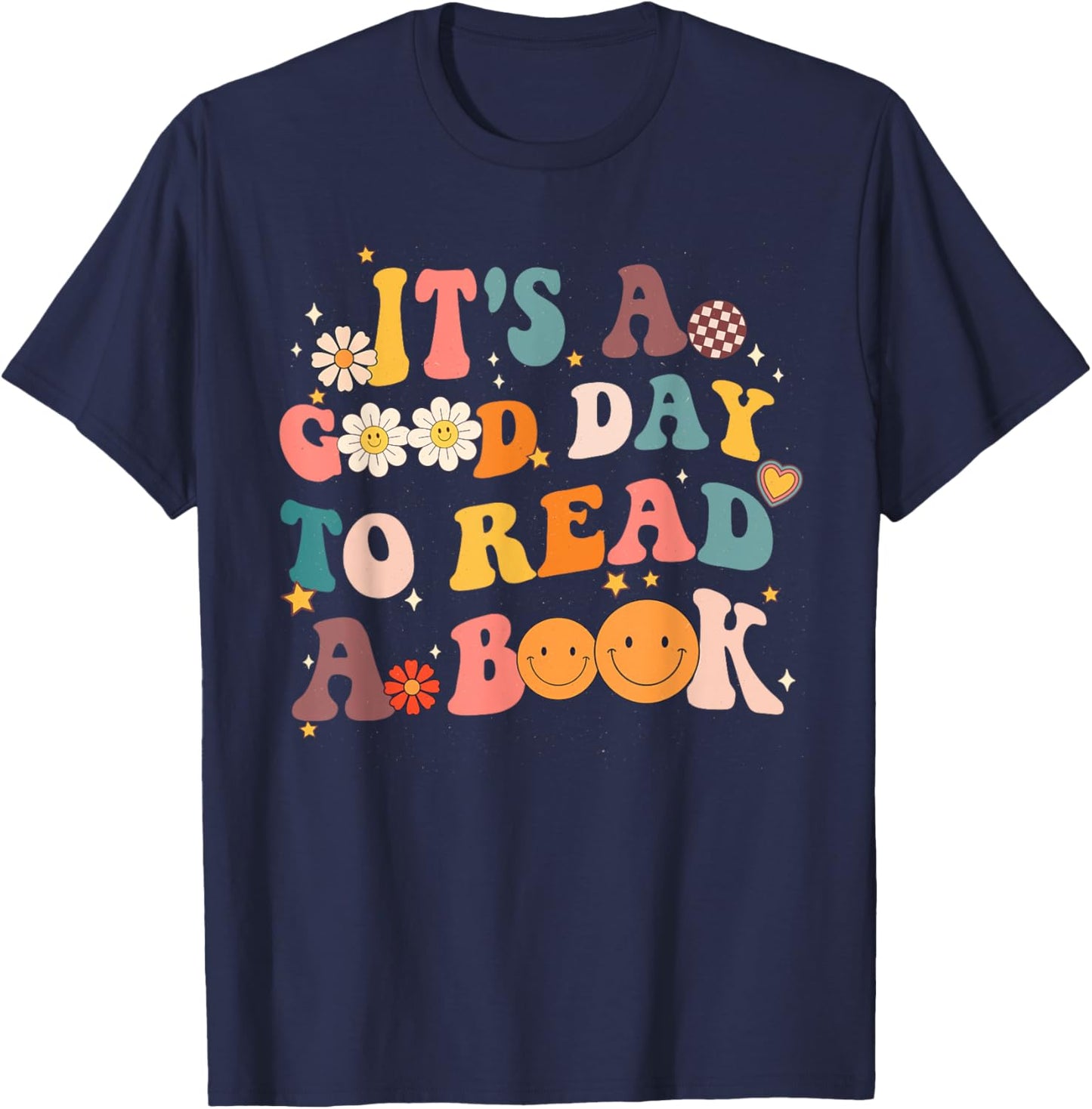 It's a Good Day to Read a Book 1st Day Of School Teacher Kid T-Shirt - T-Shirt | Navy