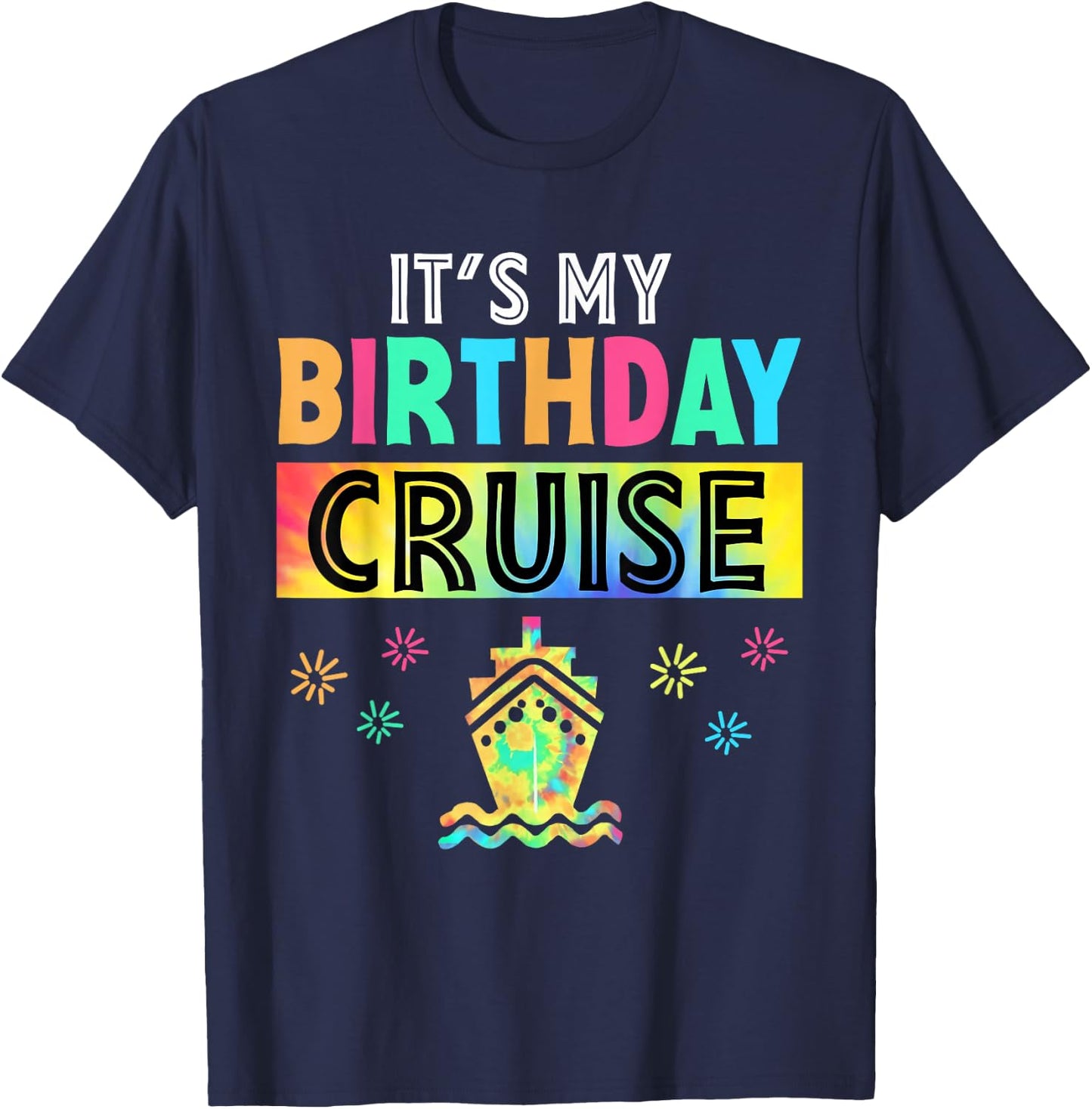 It's My Birthday Cruise Vacation Summer Party Cruise Squad T-Shirt - T-Shirt | Navy