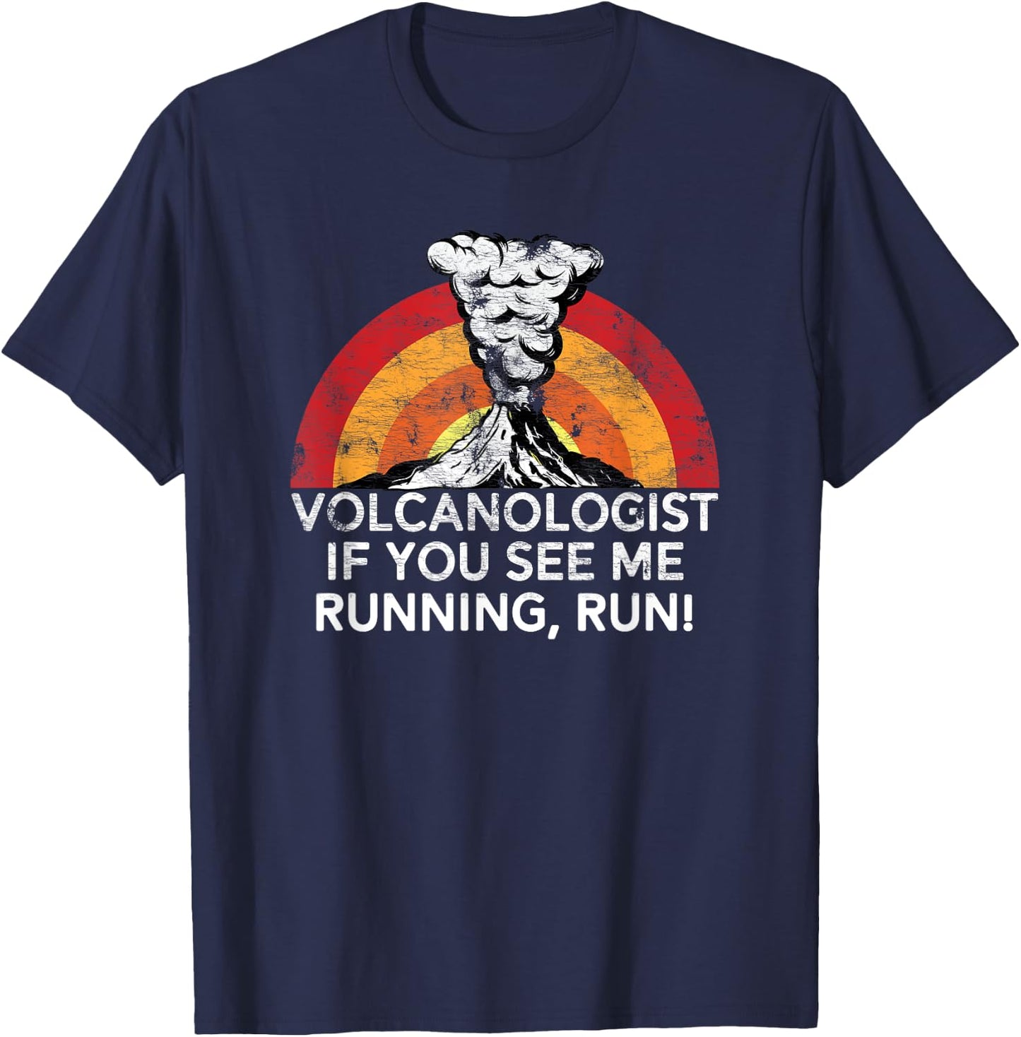 Funny Volcanologist Shirt If You See Me Running Run Volcano T-Shirt - T-Shirt | Navy