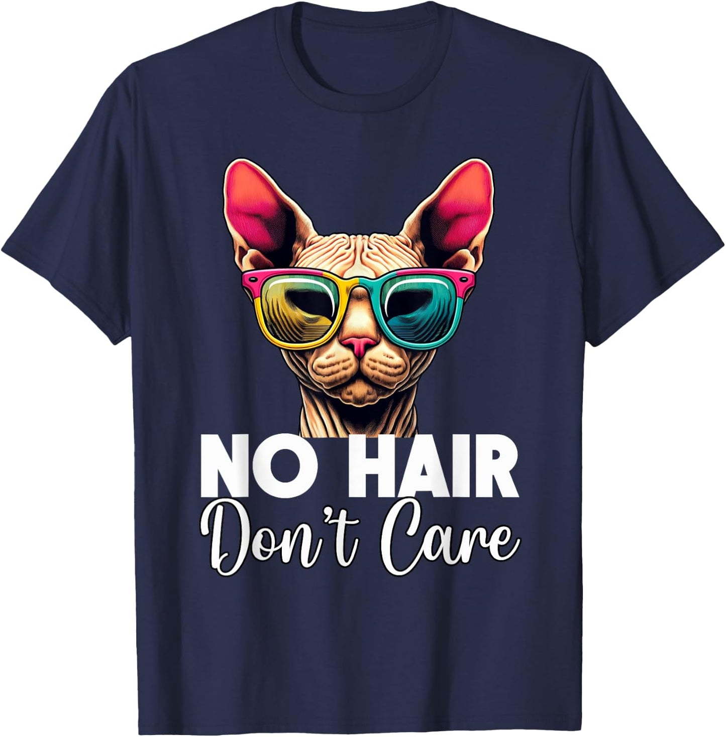 Unique Hairless Cat Lover Apparel & Home Decor -Adults Sphynx Cat Humor No Hair Don't Care Feline Pet Black T-Shirt - T-Shirt | Navy