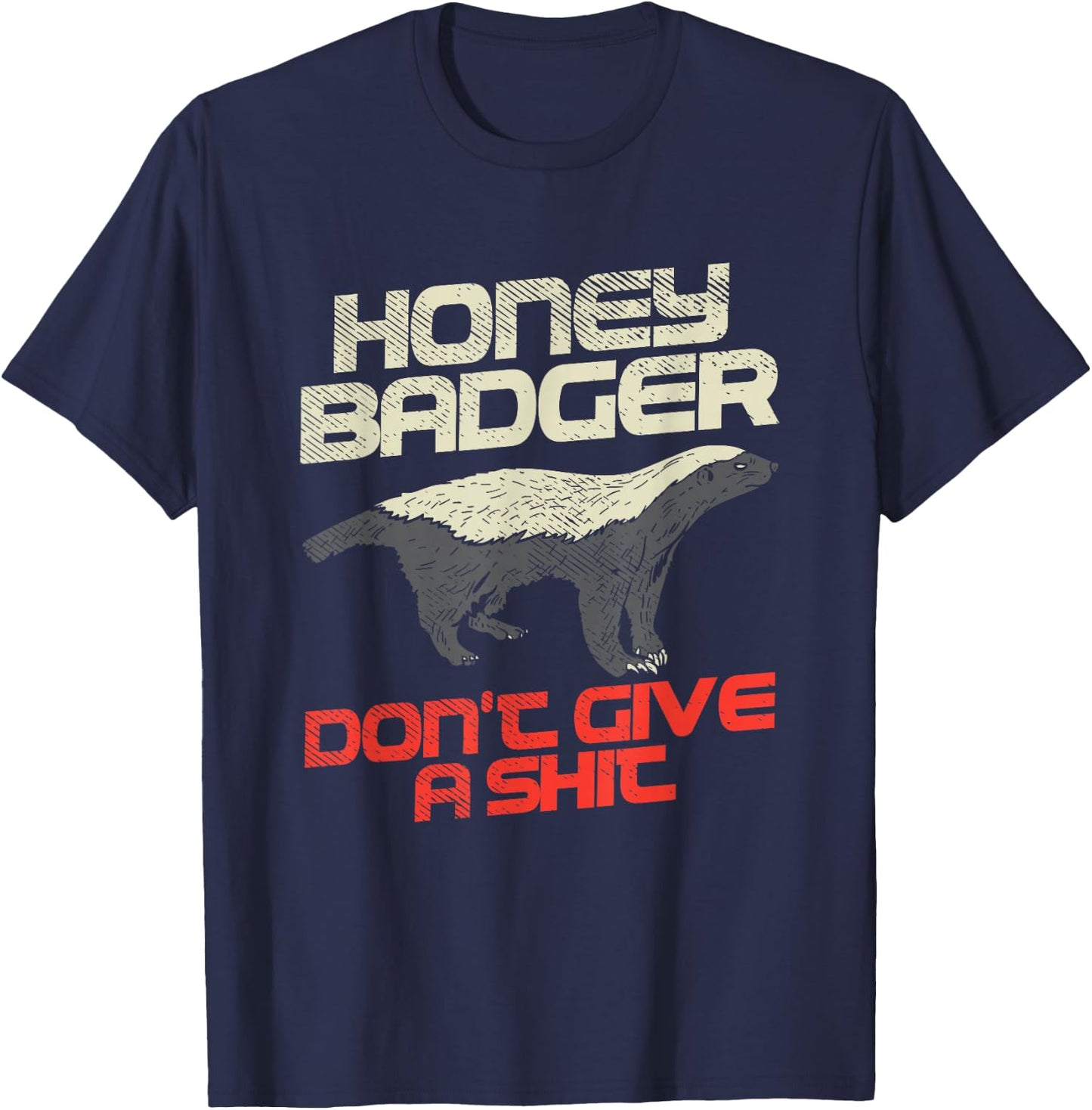 Honey Badger Don't Give A Shit T-Shirt - T-Shirt | Navy