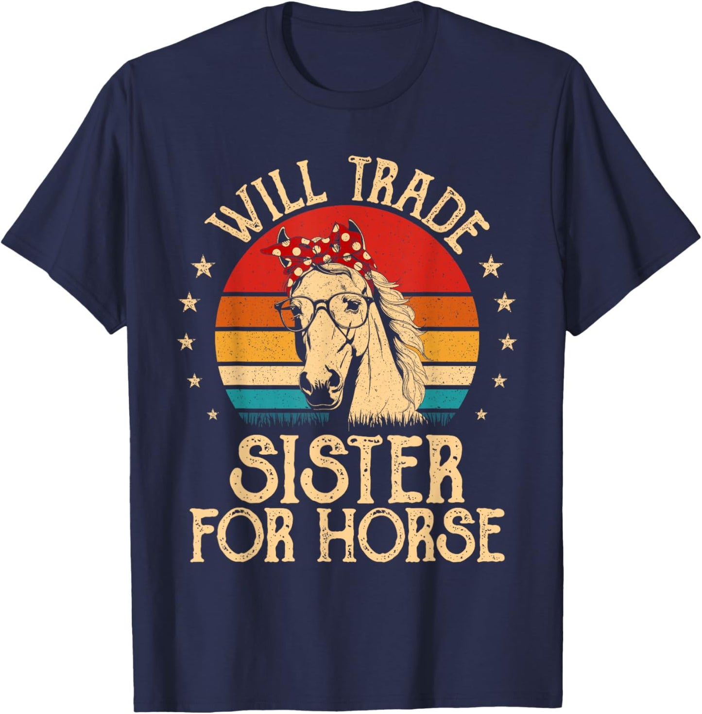 Will Trade Sister For Horse Back Riding Girls Horse Bandana T-Shirt - T-Shirt | Navy