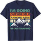 Funny Outdoor and Camping Quote. Outstanding Outdoor Quote T-Shirt - T-Shirt | Navy