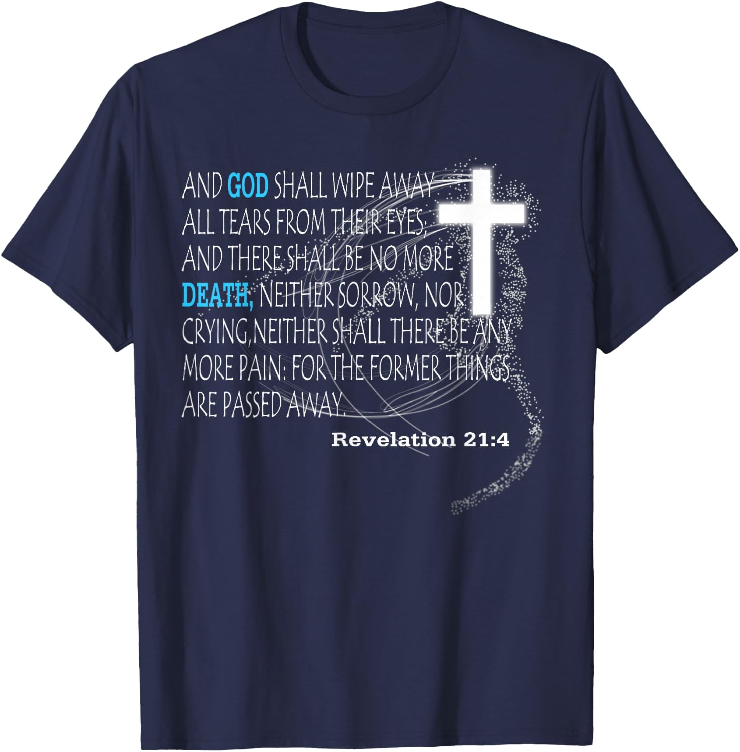Revelation 21:4 T-Shirt - T-Shirt | Navy