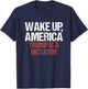Wake Up America Trump is a Dictator Protest T-Shirt - T-Shirt | Navy
