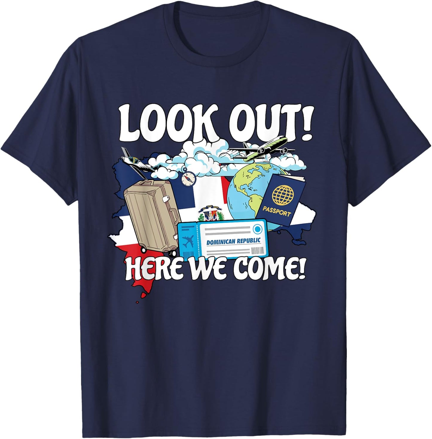 Look Out Dominican Here We Come Matching Family Vacation T-Shirt - T-Shirt | Navy