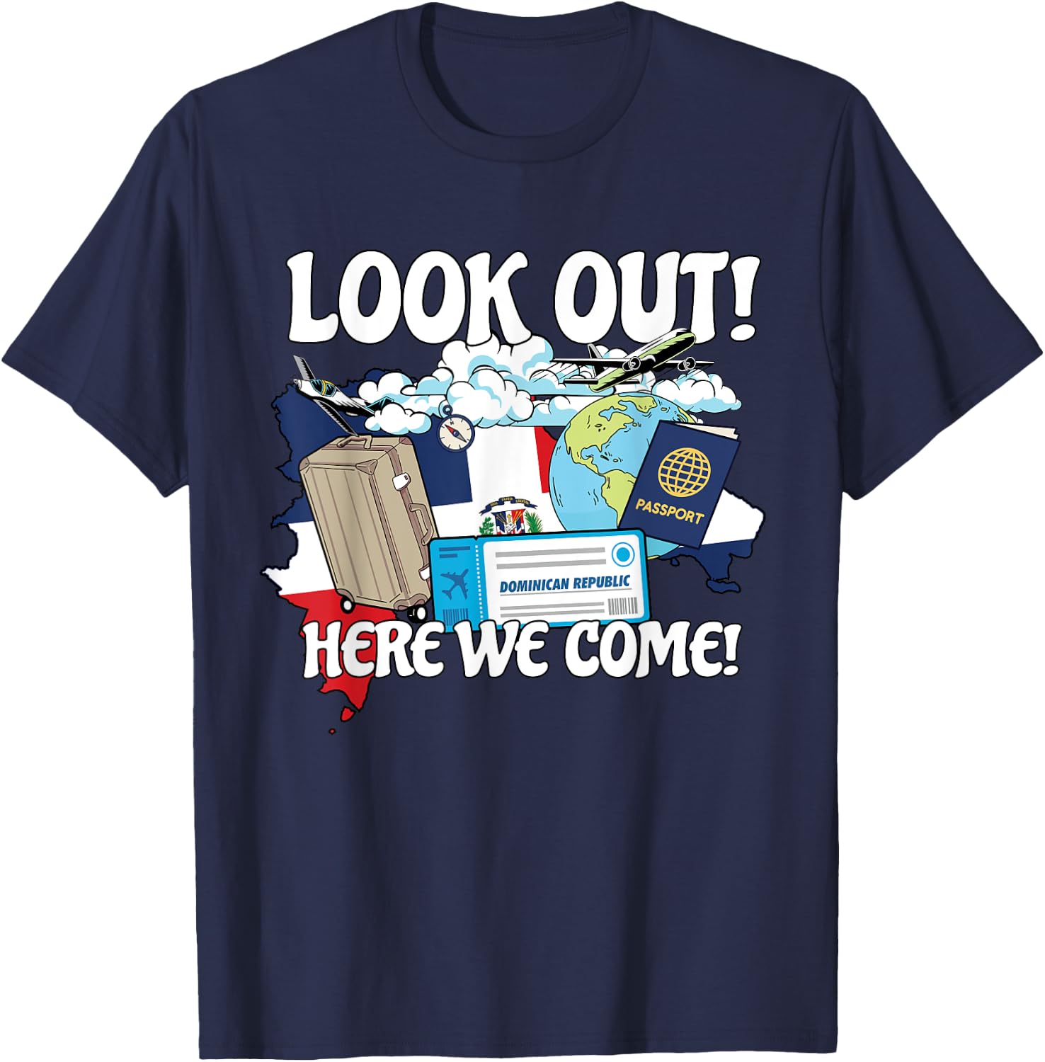 Look Out Dominican Here We Come Matching Family Vacation T-Shirt - T-Shirt | Navy