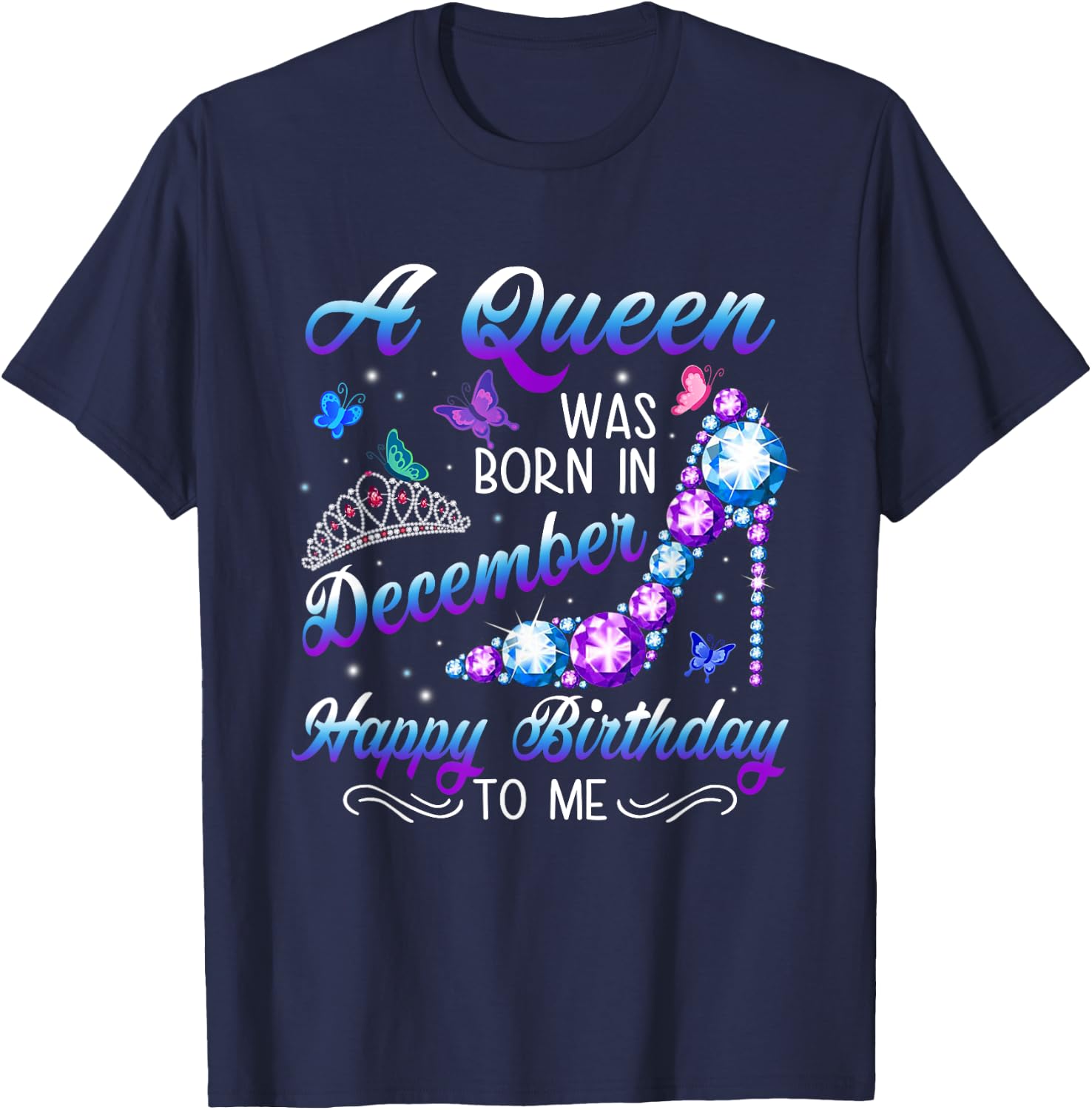 A queen was born in December Birthday Quote December Women T-Shirt - T-Shirt | Navy
