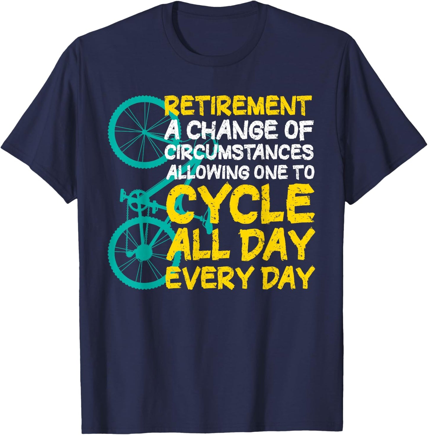 Retirement Cycle Cyclist Bicycling T-Shirt - T-Shirt | Navy
